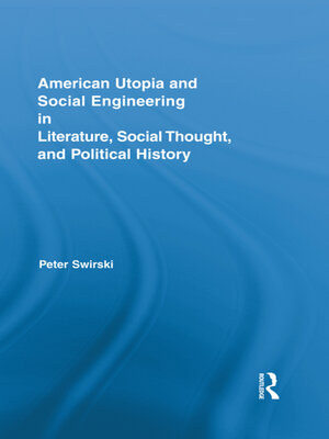 cover image of American Utopia and Social Engineering in Literature, Social Thought, and Political History